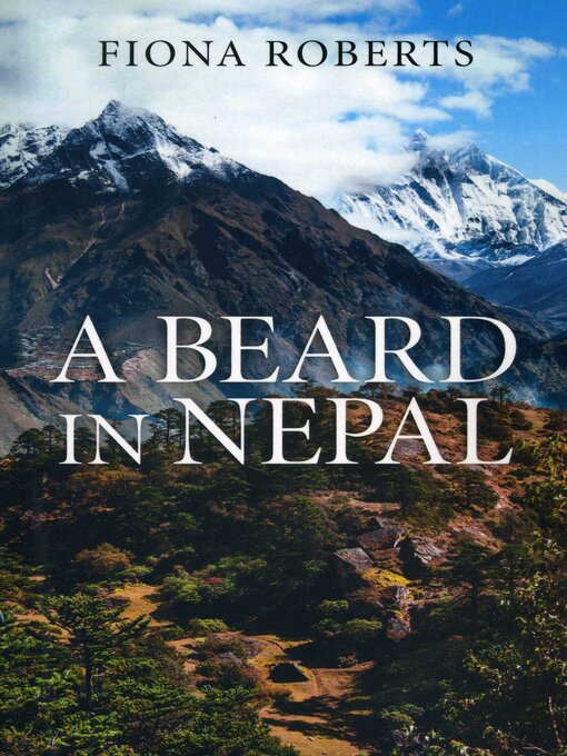 Title details for A Beard In Nepal by Fiona Roberts - Available